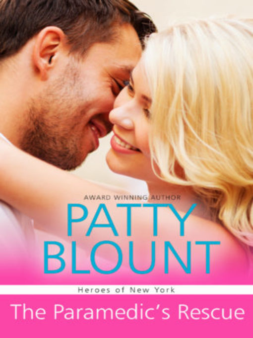 Title details for The Paramedic's Rescue by Patty Blount - Available